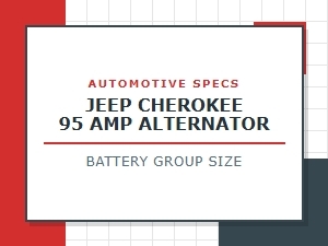 Battery Group Size and Alternator Specifications for Jeep Cherokee